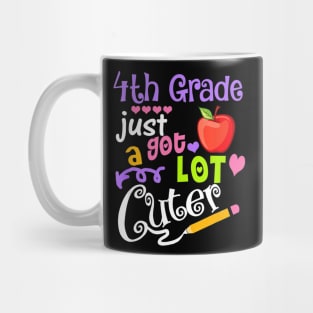 4th Grade Just Got A Lot Cuter Back To School Funny Gift Mug